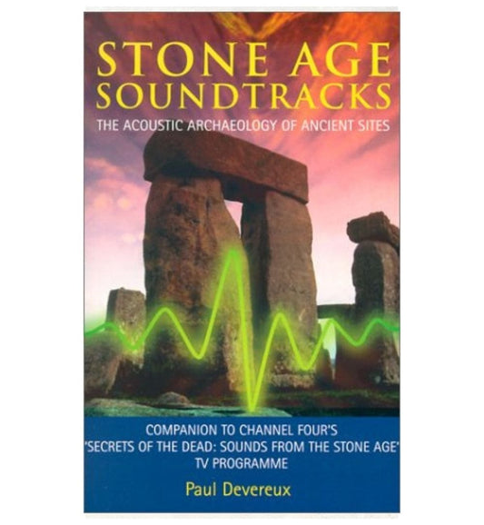 stone-age-soundtracks-the-acoustic-archaeology-of-ancient-sites-by-paul-devereux-book-image-pakistan-bookstore