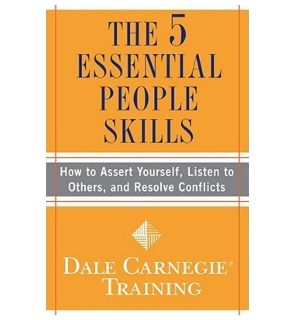 the-5-essential-people-skills-how-to-assert-yourself-listen-to-others-and-resolve-conflicts-by-dale-carnegie - OnlineBooksOutlet