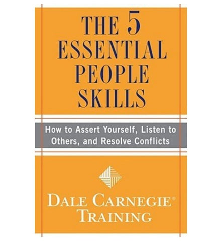 the-5-essential-people-skills-how-to-assert-yourself-listen-to-others-and-resolve-conflicts-by-dale-carnegie - OnlineBooksOutlet