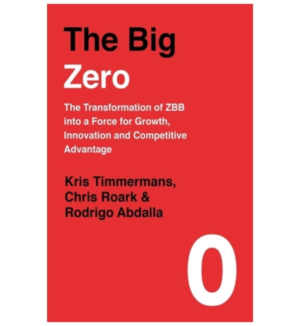 shop-the-big-zero-the-transformation-of-zbb-into-a-force-for-growth-innovation-and-competitive-advantage-by-jean-ovstoll-with-free-delivery