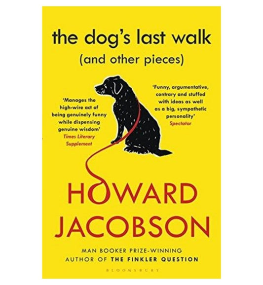 order-the-dogs-last-walk-and-other-pieces-by-howard-jacobson-online-with-cod
