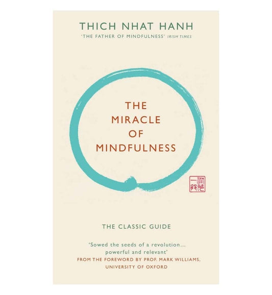 front-cover-the-miracle-of-mindfulness-the-classic-guide-by-the-worlds-most-revered-master-available-online