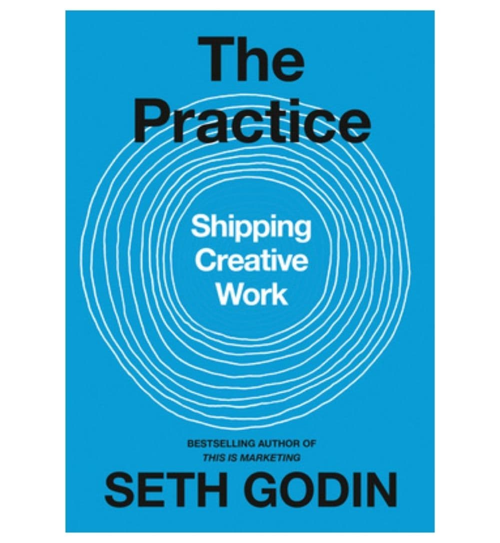 front-cover-the-practice-shipping-creative-work-by-seth-godin-available-online