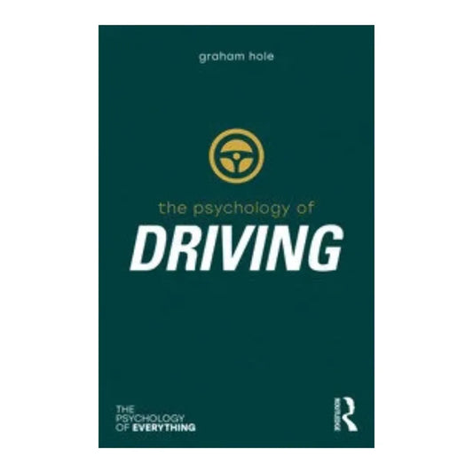 cover-of-the-psychology-of-driving-by-graham-j-hole