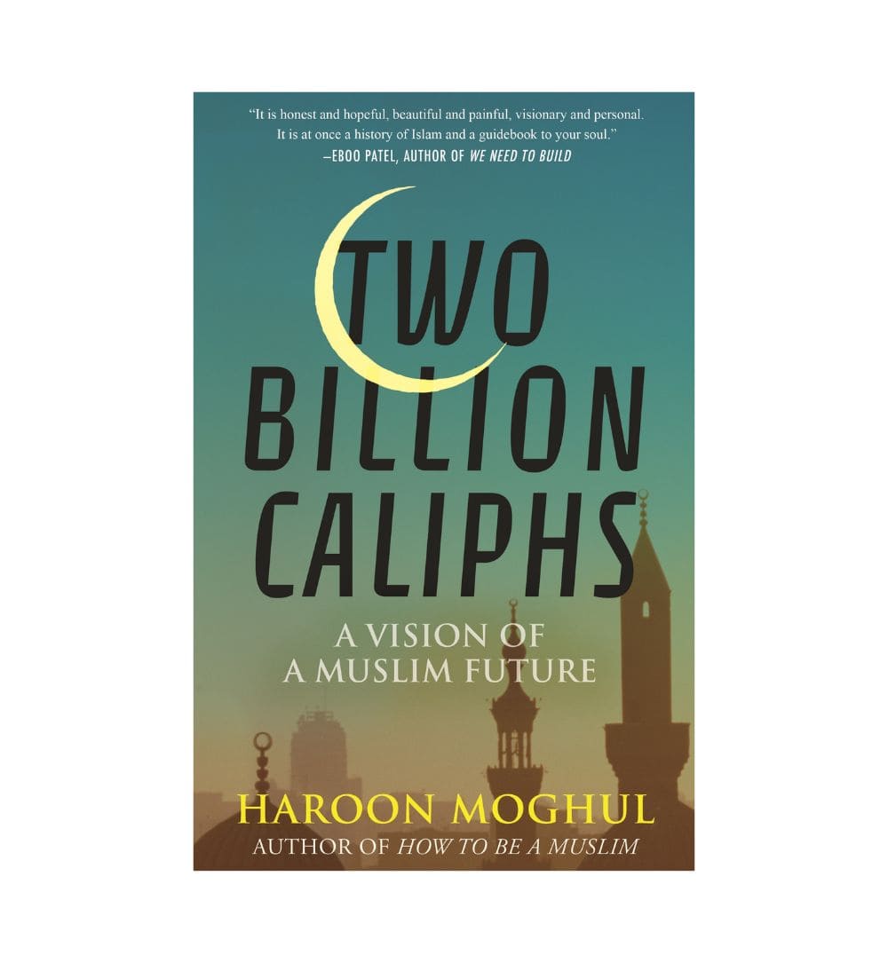buy-two-billion-caliphs-by-haroon-moghul - OnlineBooksOutlet
