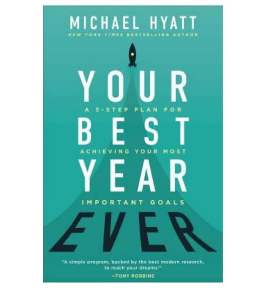 shop-your-best-year-ever-a-5step-plan-for-achieving-your-most-important-goals-by-michael-hyatt-with-free-delivery