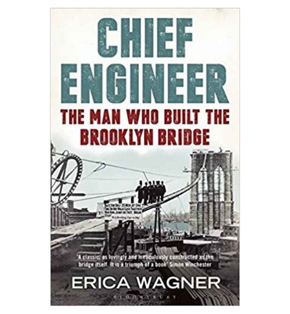order-chief-engineer-the-man-who-built-the-brooklyn-bridge-by-erica-wagner-online-with-cod