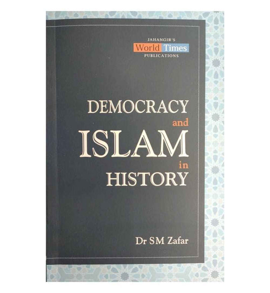 buy-democracy-and-islam-in-history-by-dr-sm-zafar-online-in-pakistan
