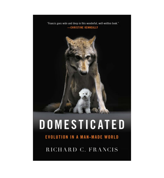 order-domesticated-evolution-in-a-manmade-world-by-richard-c-francis-online-with-cod