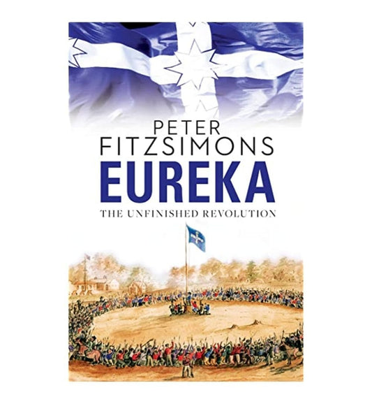 order-eureka-the-unfinished-revolution-by-peter-fitzsimons-online-with-cod