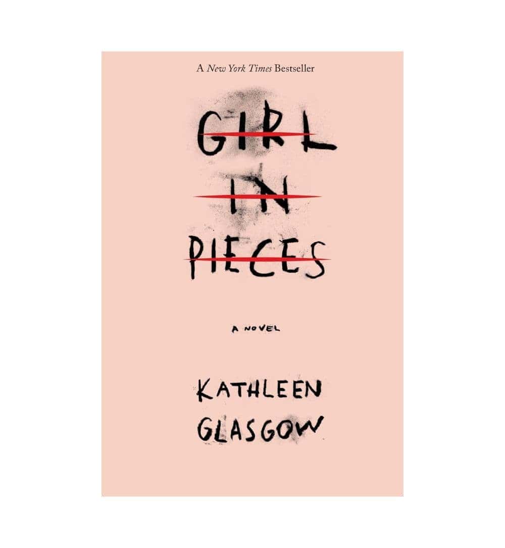 girl-in-pieces-by-kathleen-glasgow-book-image-pakistan-bookstore