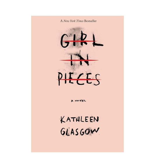 girl-in-pieces-by-kathleen-glasgow-book-image-pakistan-bookstore