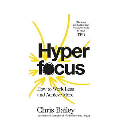 hyperfocus-how-to-work-less-to-achieve-by-chris-bailey - OnlineBooksOutlet