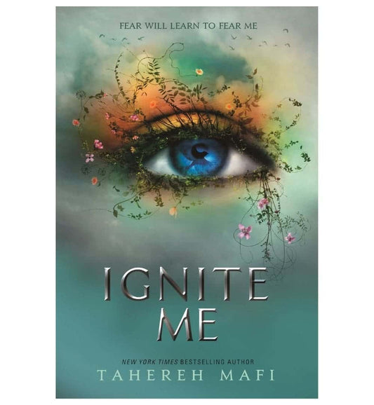 ignite-me-shatter-me-3-by-tahereh-mafi-book-image-pakistan-bookstore