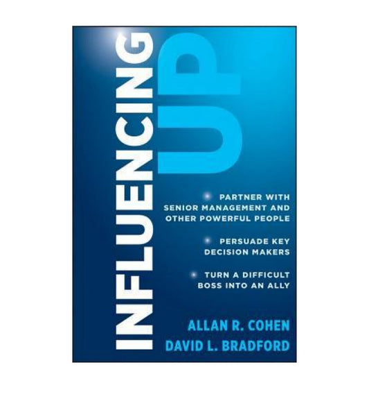 cover-of-influencing-up-by-allan-r-cohen-david-l-bradford
