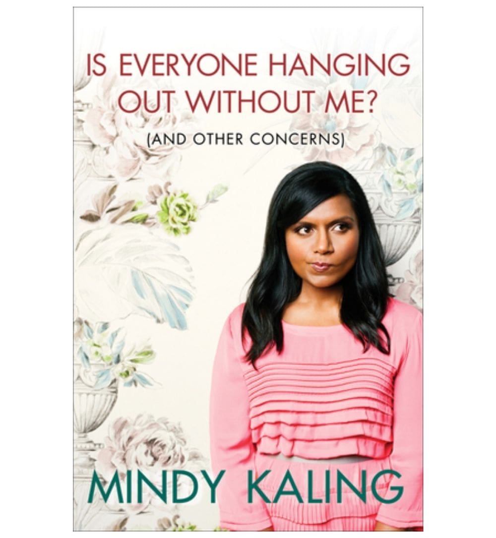 buy-is-everyone-hanging-out-without-me-and-other-concerns-by-mindy-kaling-online-in-pakistan