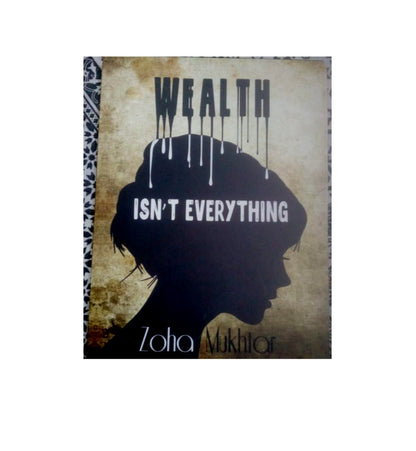 wealth-isnt-everything-by-zoha-mukhtar-book-image-pakistan-bookstore