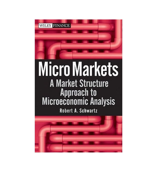 shop-micro-markets-a-market-structure-approach-to-microeconomic-analysis-by-robert-a-schwartz-really-liked-it-with-free-delivery