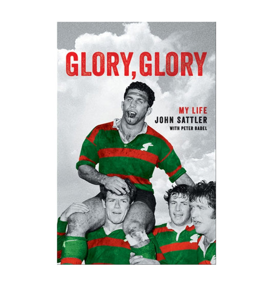 front-cover-glory-glory-my-life-by-john-sattler-peter-badel-available-online