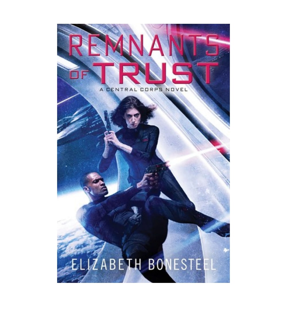buy-remnants-of-trust-central-corps-2-by-elizabeth-bonesteel-online-in-pakistan