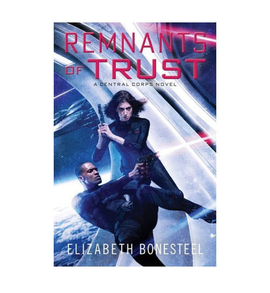 buy-remnants-of-trust-central-corps-2-by-elizabeth-bonesteel-online-in-pakistan