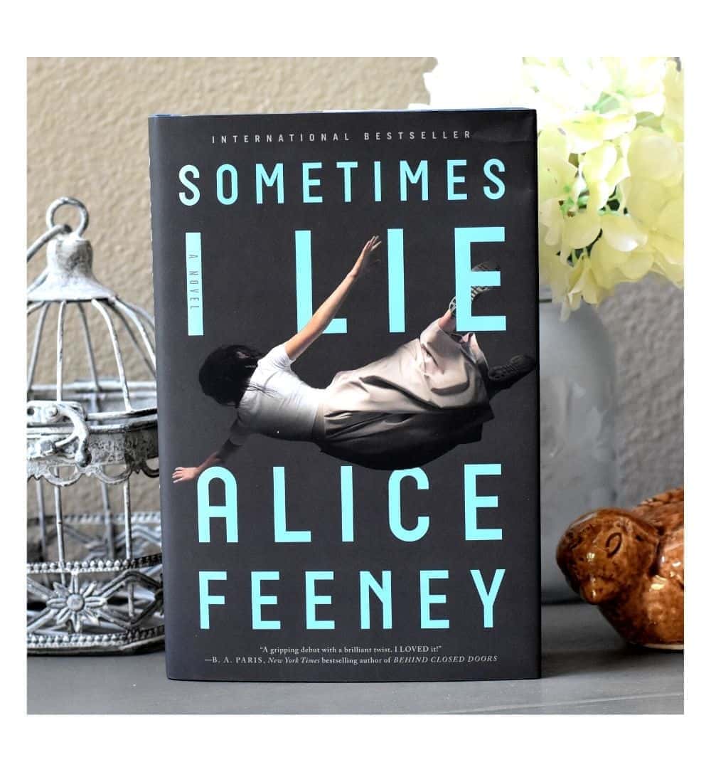 sometimes-i-lie-by-alice-feeney-book-image-pakistan-bookstore