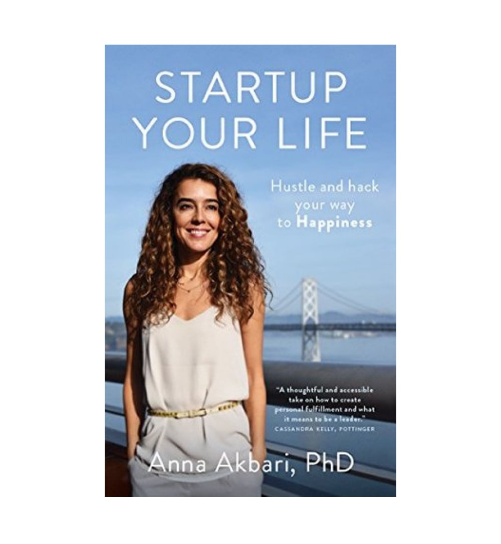 shop-startup-your-life-hustle-and-hack-your-way-to-happiness-by-anna-akbari-goodreads-author-with-free-delivery