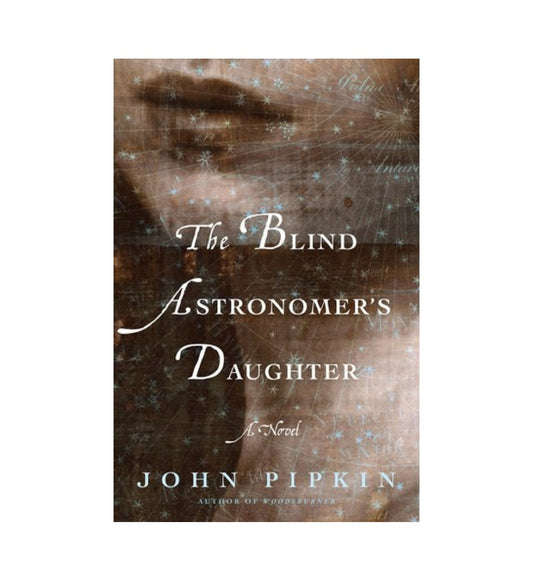 the-blind-astronomers-daughter-by-john-pipkin-book-image-pakistan-bookstore