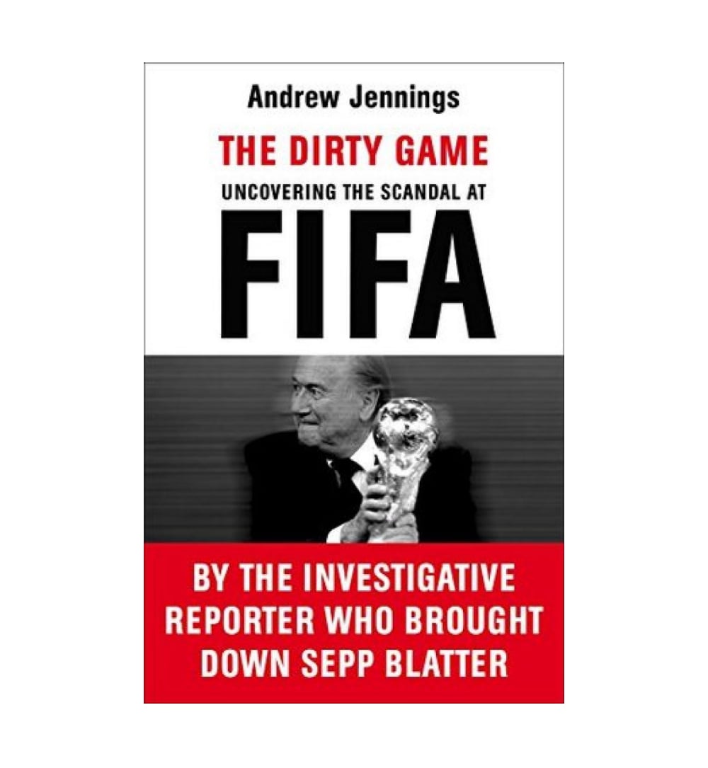front-cover-the-dirty-game-uncovering-the-scandal-at-fifa-by-andrew-jennings-available-online