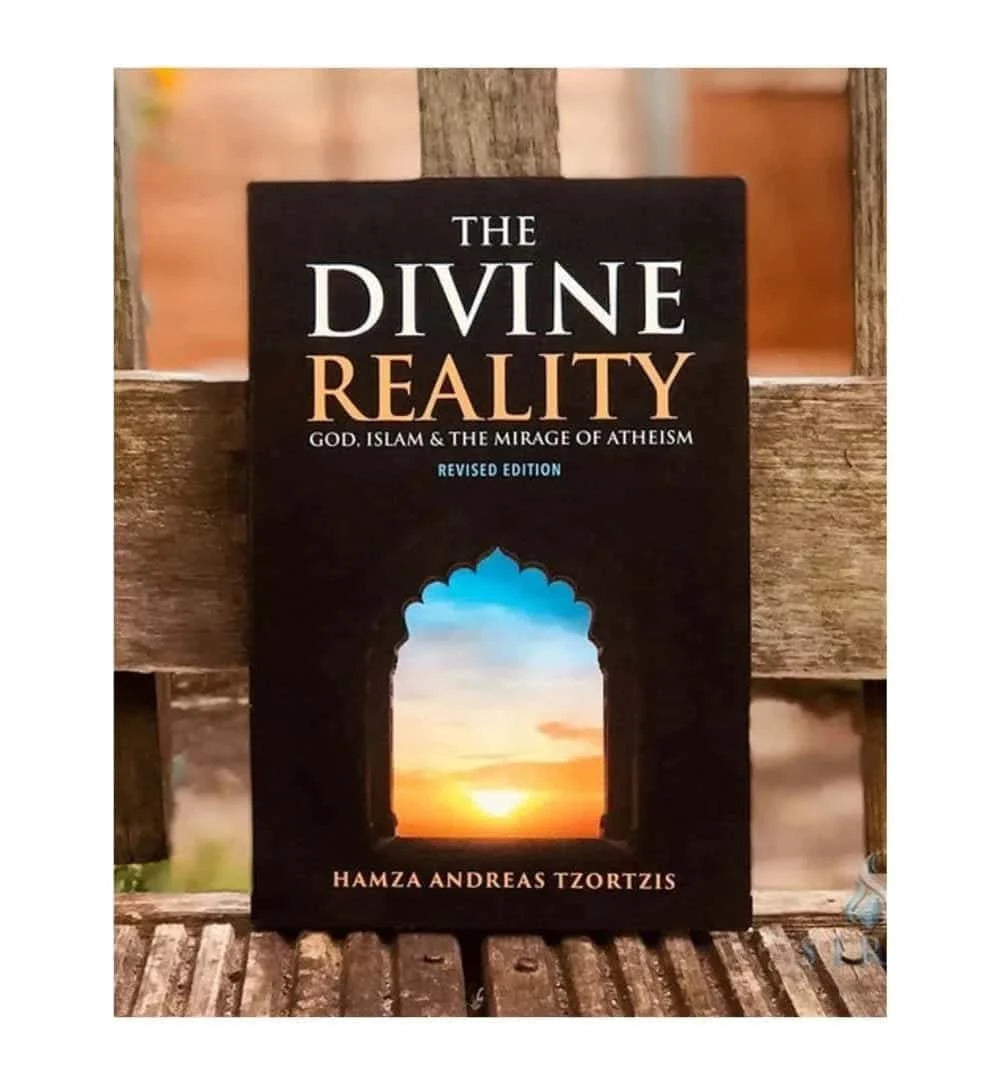 shop-the-divine-reality-god-islam-and-the-mirage-of-atheism-by-hamza-andreas-tzortzis-with-free-delivery