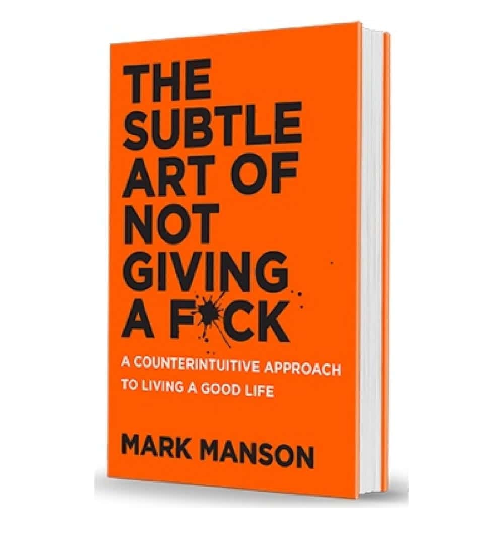 shop-the-subtle-art-of-not-giving-a-fck-a-counterintuitive-approach-to-living-a-good-life-by-mark-manson-with-free-delivery