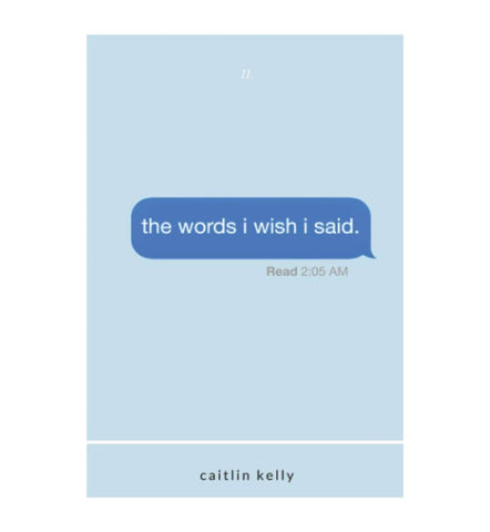 the-words-i-wish-i-said-by-caitlin-kelly-book-buy - OnlineBooksOutlet