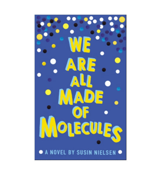 we-are-all-made-of-molecules-by-susin-nielsen-book-image-pakistan-bookstore