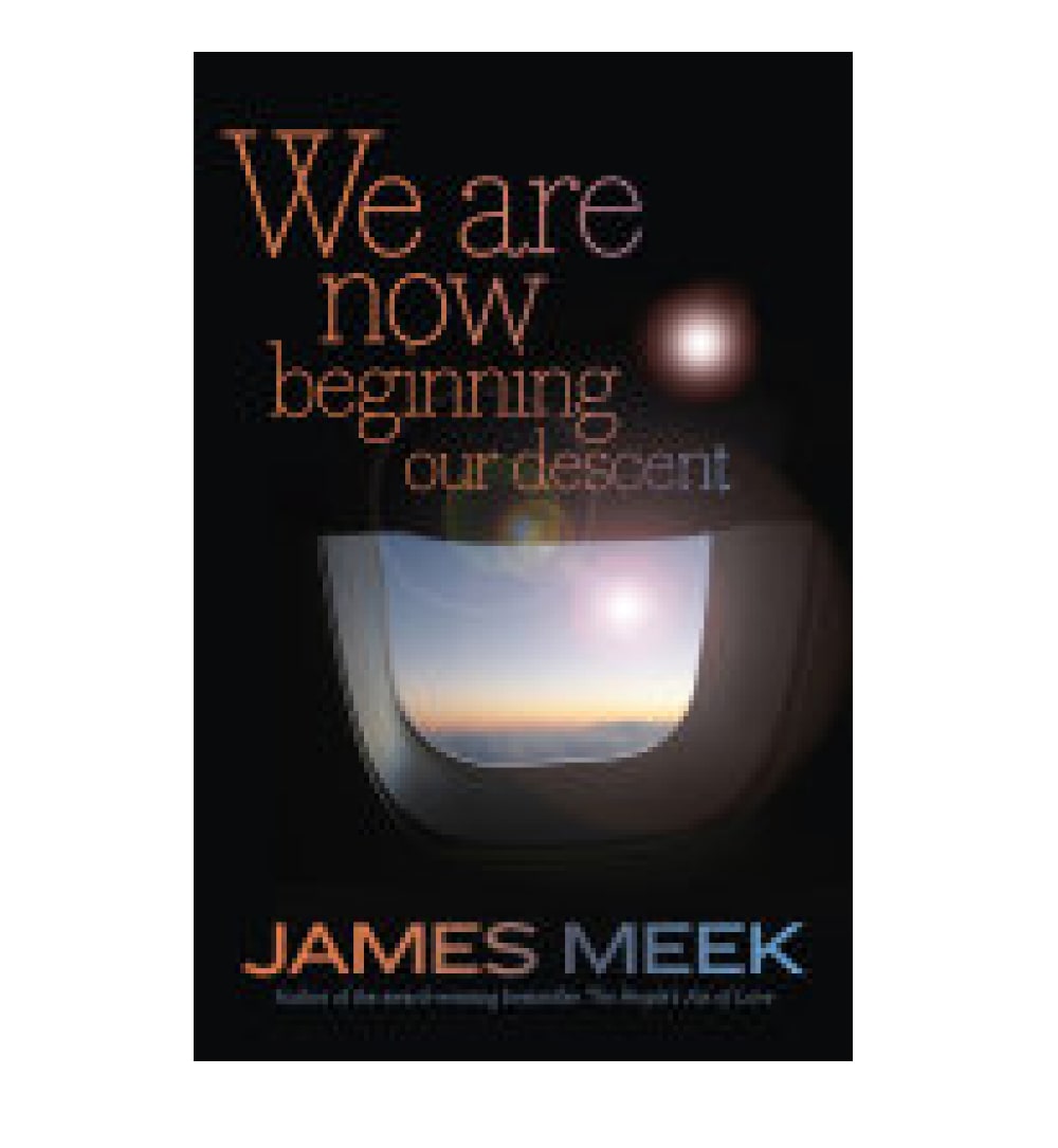 shop-we-are-now-beginning-our-descent-by-james-meek-with-free-delivery