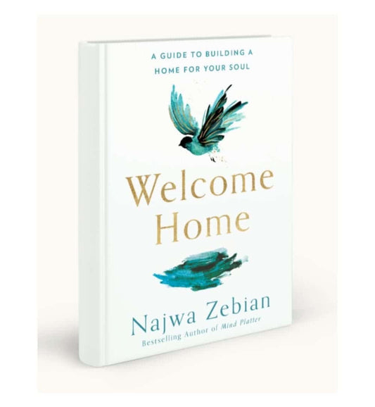 welcome-home-a-guide-to-building-a-home-for-your-soul-by-najwa-zebian-book-image-pakistan-bookstore