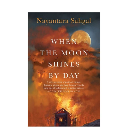 shop-when-the-moon-shines-by-day-by-nayantara-sahgal-with-free-delivery
