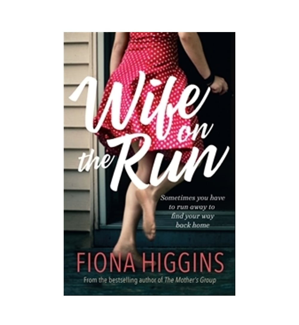 front-cover-wife-on-the-run-by-fiona-higgins-available-online