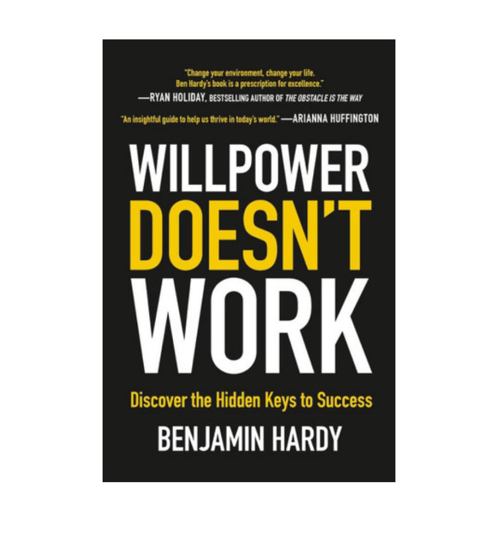 buy-willpower-doesnt-work-discover-the-hidden-keys-to-success-by-benjamin-hardy-online-in-pakistan